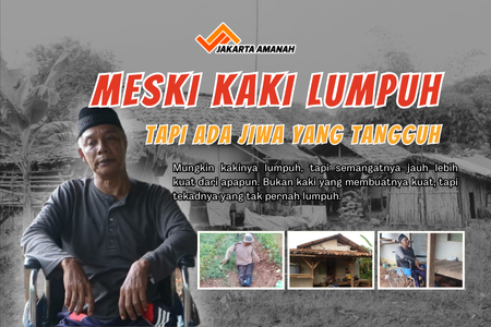 Meski Kaki Lumpuh, Tapi ada jiwa yang tangguh
